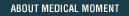 About Medical Moment