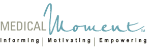 Medical Moment - Informing | Motivating | Empowering